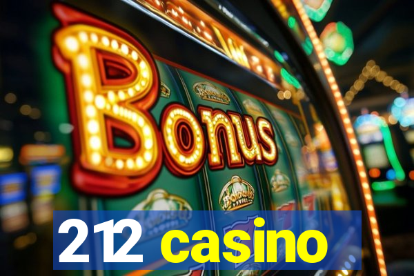 212 casino