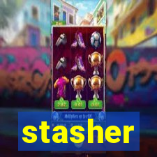 stasher