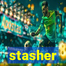 stasher