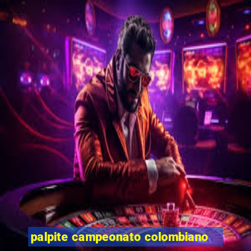 palpite campeonato colombiano