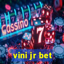 vini jr bet