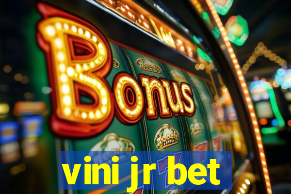 vini jr bet