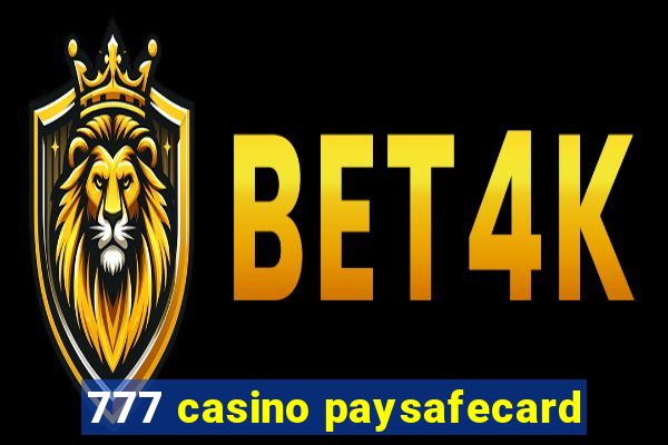 777 casino paysafecard