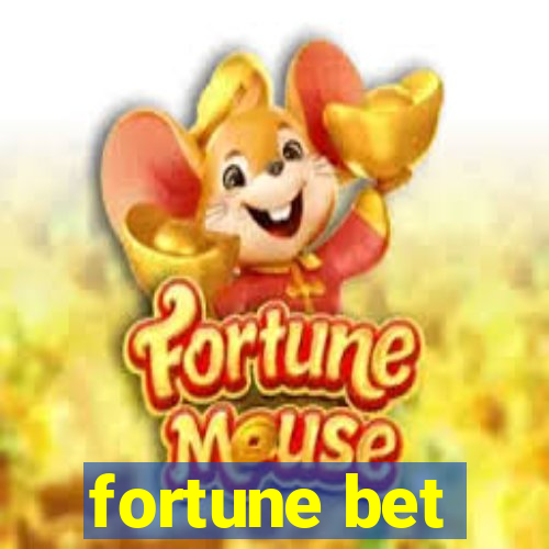 fortune bet