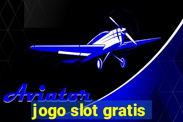 jogo slot gratis