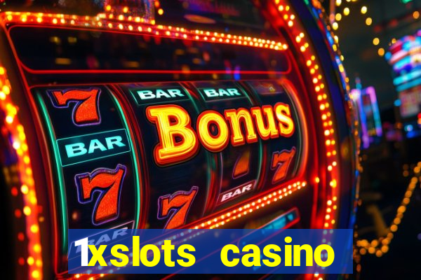 1xslots casino бездепозитный бонус за регистрацию