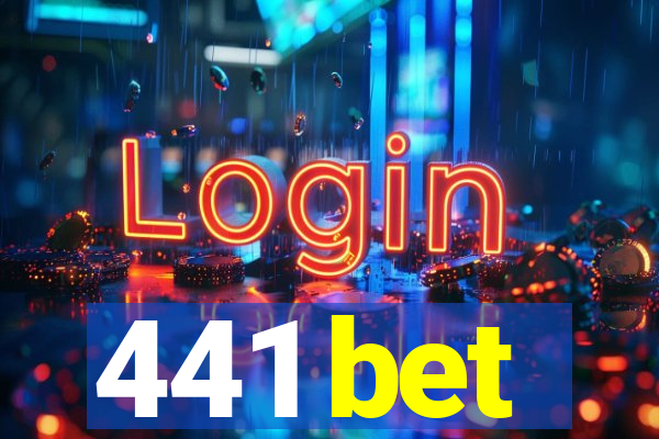 441 bet