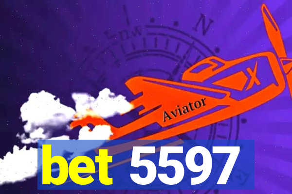 bet 5597