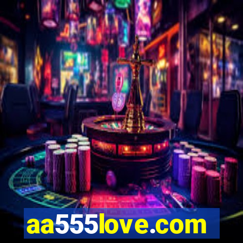 aa555love.com