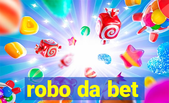 robo da bet