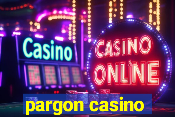 pargon casino