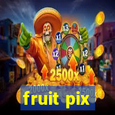 fruit pix