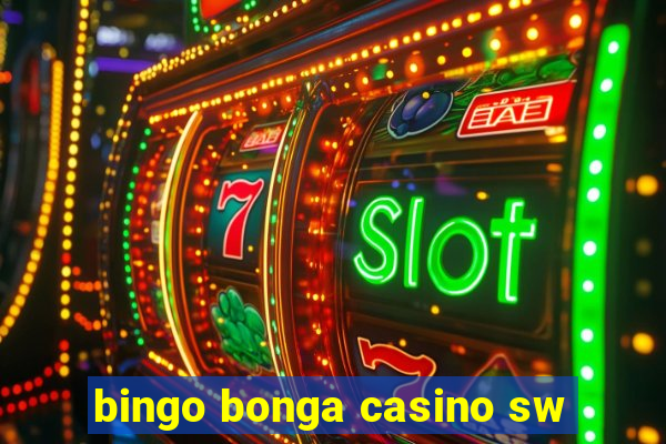 bingo bonga casino sw