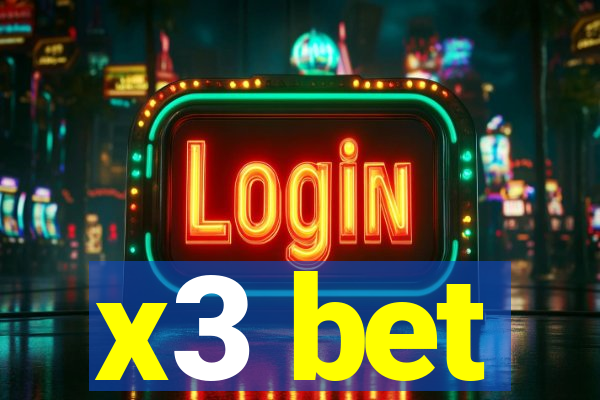 x3 bet