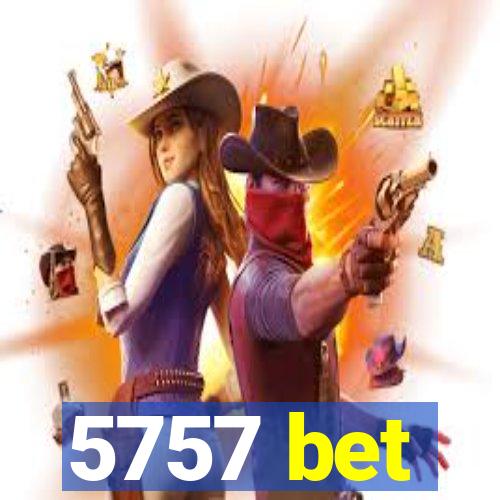 5757 bet