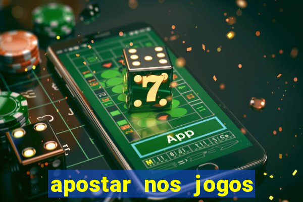 apostar nos jogos de hoje