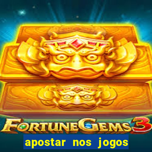 apostar nos jogos de hoje