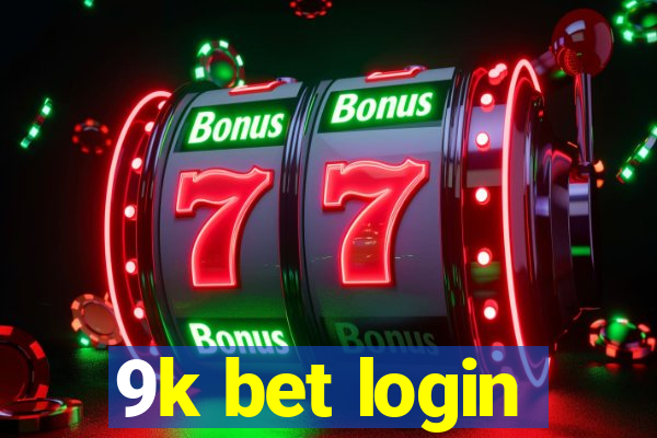 9k bet login