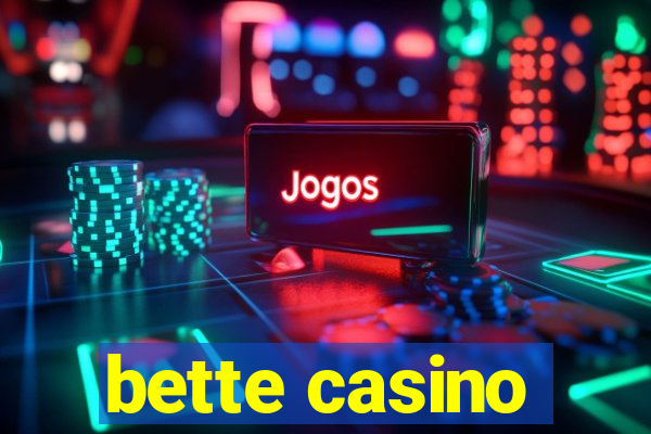 bette casino