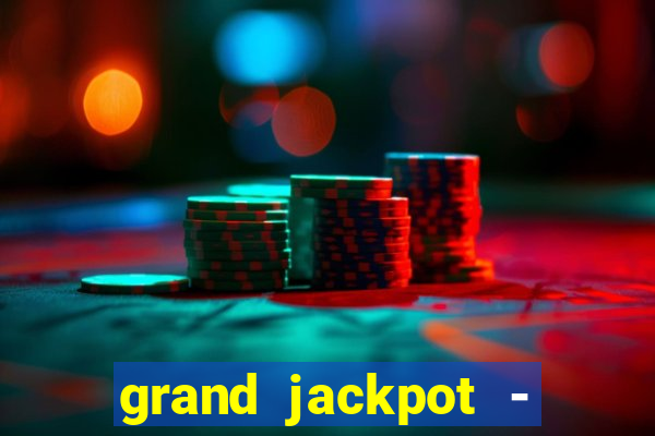 grand jackpot - vegas casino