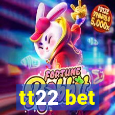 tt22 bet