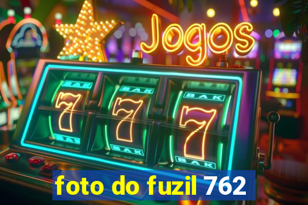 foto do fuzil 762