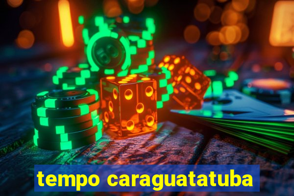 tempo caraguatatuba