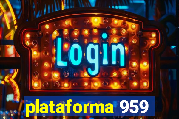 plataforma 959