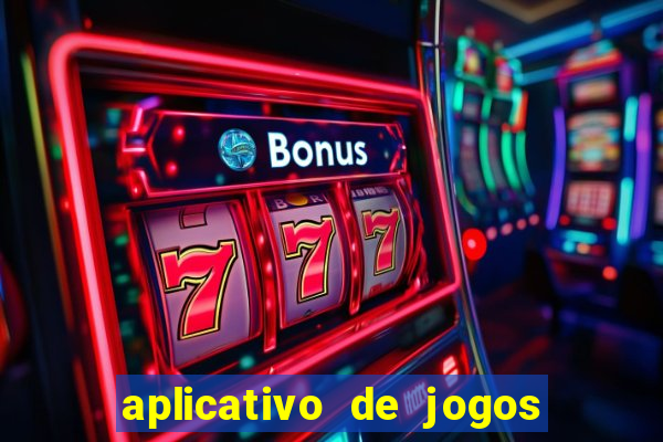 aplicativo de jogos de apostas