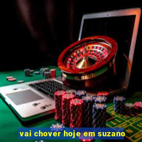 vai chover hoje em suzano