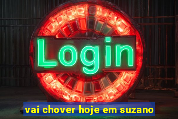 vai chover hoje em suzano