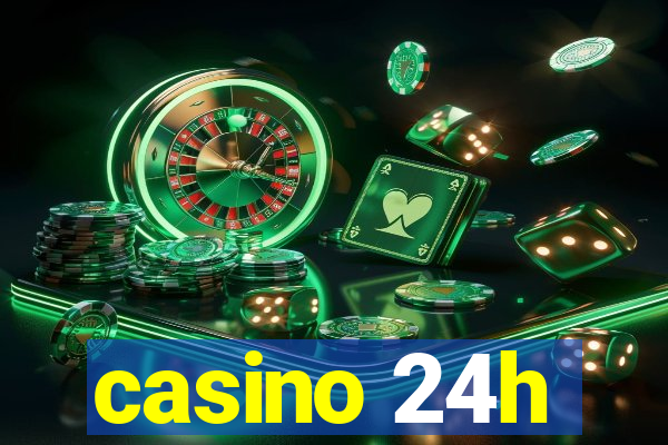 casino 24h