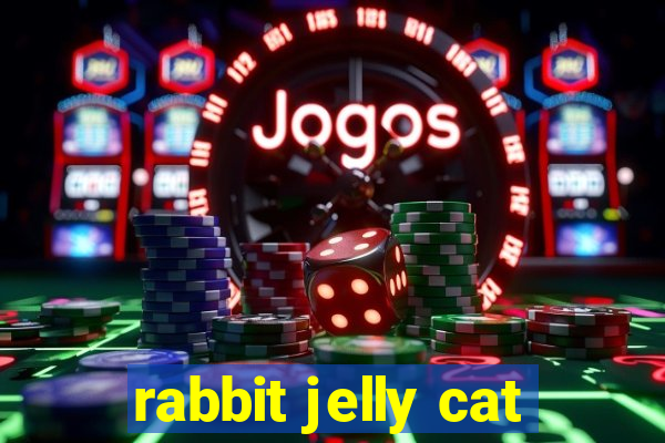 rabbit jelly cat