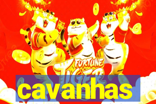 cavanhas