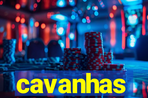 cavanhas