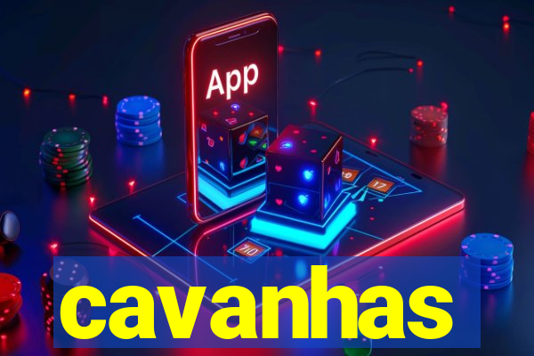 cavanhas