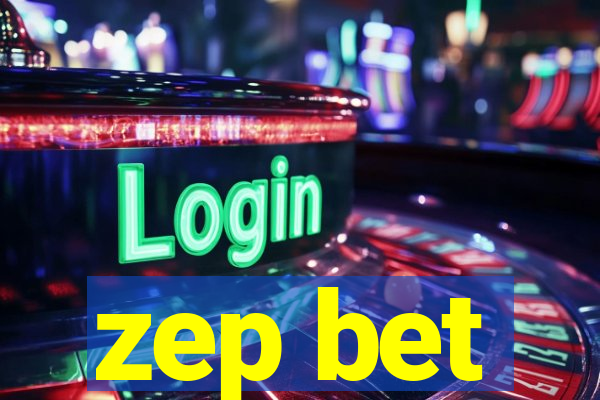 zep bet