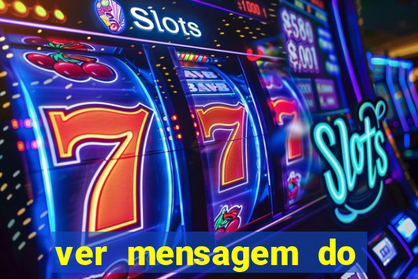 ver mensagem do bingo da amizade