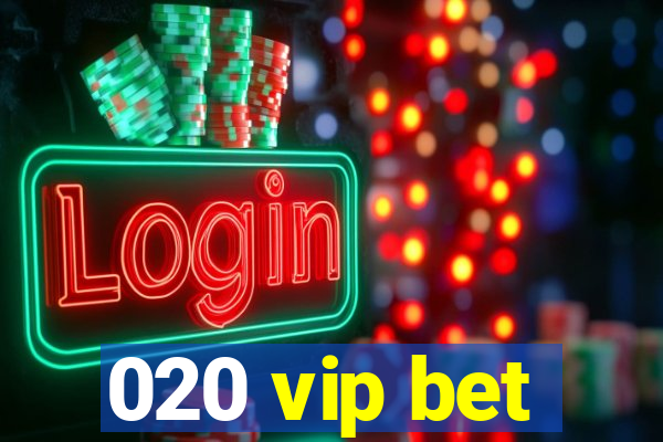 020 vip bet