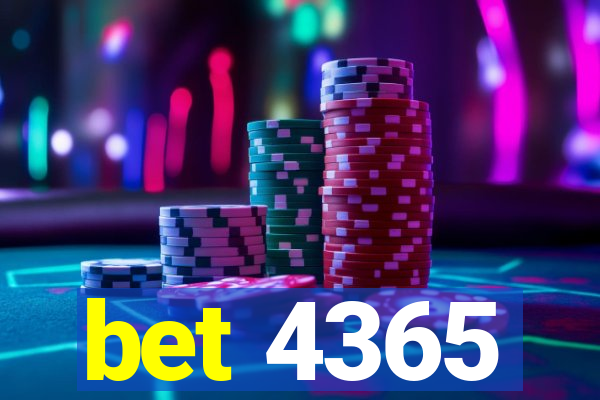 bet 4365