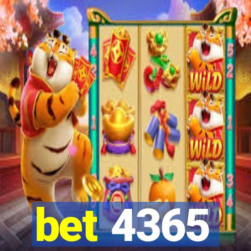 bet 4365