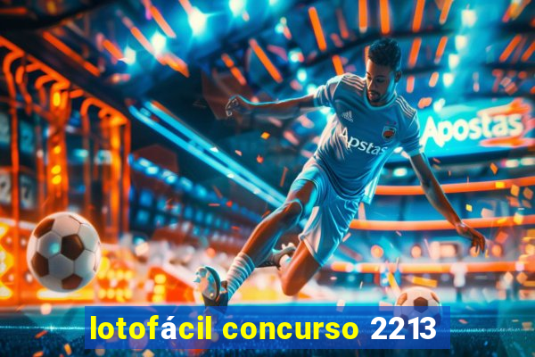 lotofácil concurso 2213