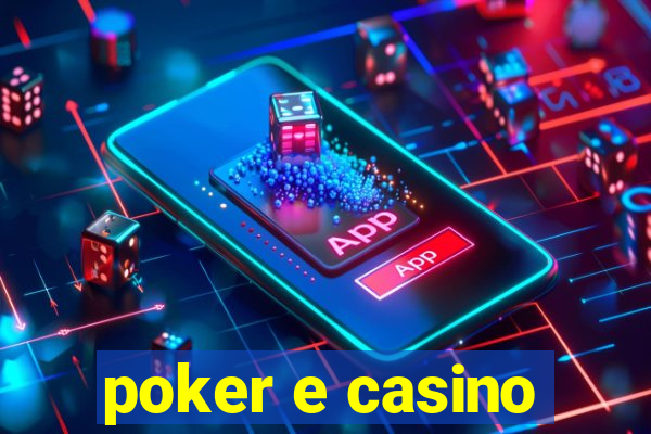 poker e casino