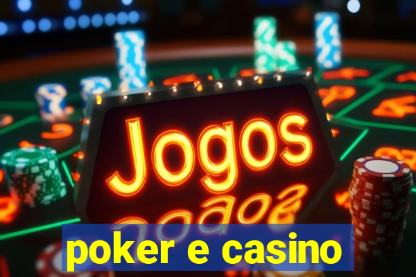 poker e casino