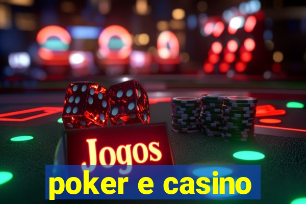 poker e casino