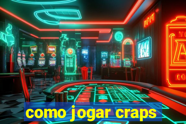 como jogar craps