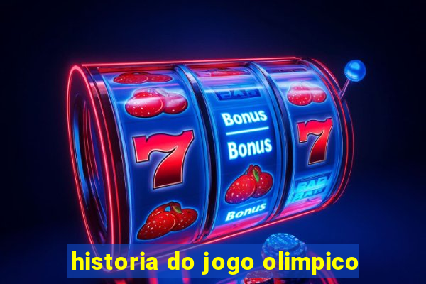 historia do jogo olimpico