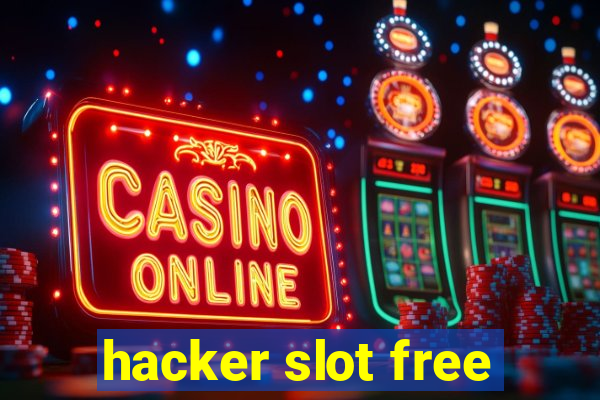 hacker slot free