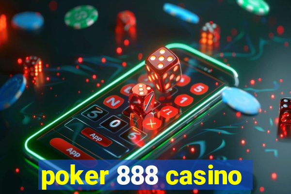 poker 888 casino