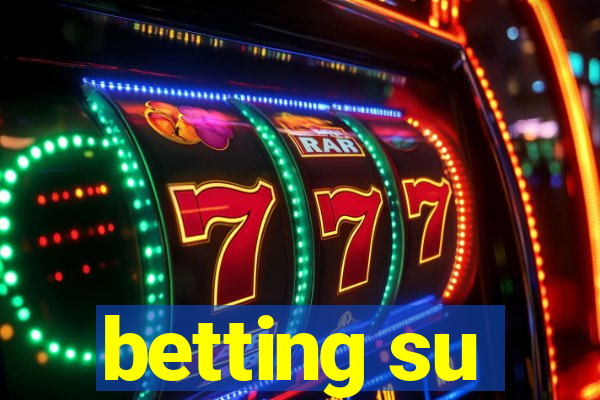 betting su